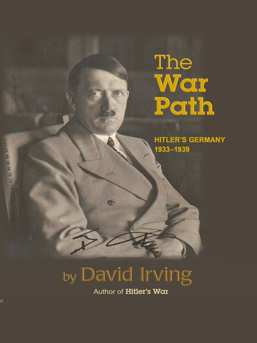 Title details for The War Path by David Irving - Available